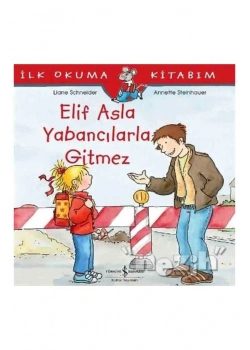 Elif Asla Yabancılarla Gitmez L.Schineder    İş Bankası