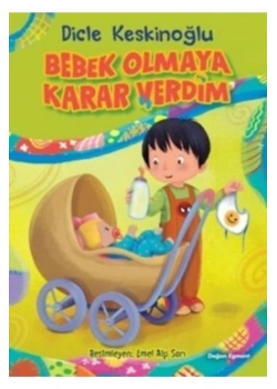 Bebek Olmaya Karar Verdim  D Egmont