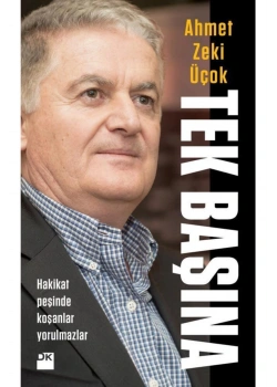 Tek Başına. Ahmet Zeki Üçok   Doğan