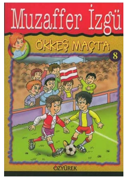 Ökkeş Maçta   Muzaffer İzgü  Özyürek