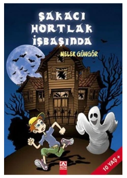 ŞAKACI HORTLAK İŞBAŞINDA / ALTIN KİTAPLAR