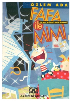 FAFA İLE MİMİ FAFA BİLGİSAYARDA - ALTIN KİTAPLAR