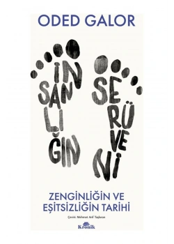 İnsanlığın Serüveni Zenginliğin Ve Eşitsizliğin Tarihi Oded Galor Kronik