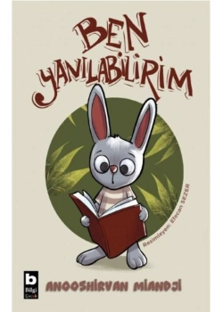 BEN YANILABİLİRİM ANOSSHİRVAN MİANDJİ BİLGİ ÇOCUK