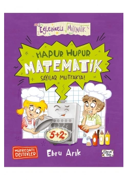 Hapur Hupur Matematik Sayılar Mutfakta Ebru Arık Eğlenceli Bilgi