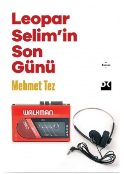 LEOPAR SELİMİN SON GÜNÜ MEHMET TEZ DOĞAN KİTAP