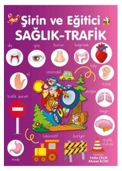Şirin Ve Eğitici Sağlik-Trafik Parıltı