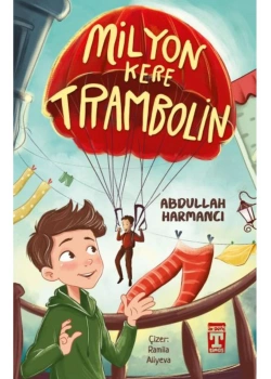 Milyon Kere Trombolin Abdullah Kahraman Timaş