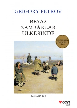BEYAZ ZAMBAKLAR ÜLKESİNDE GRIGORY PETROV CAN YAYIN