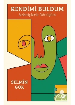 Kendimi Buldum Arketiplerle Dönüşüm Selmin Gök Nova