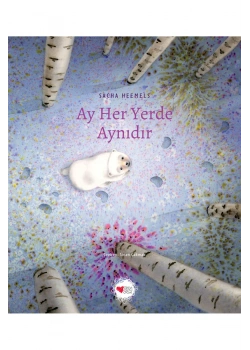 AY HER YERDE AYNIDIR SACHA HEEMELS CAN ÇOCUK