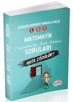 EDİTÖR LGS MATEMATİK SORULARI NASIL ÇÖZÜLÜR
