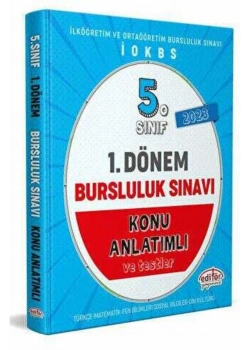 EDİTÖR 5.SINIF 1.DÖNEM BURSLULUK SINAVI KONU ANLATIMLI