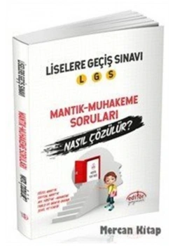 LGS MANTIK MUHAKEME SORULARI NASIL ÇÖZÜLÜR
