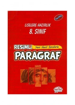 EDİTÖR 8.SINIF PARAGRAF RESİMLİ YENİ NESİL SORULAR