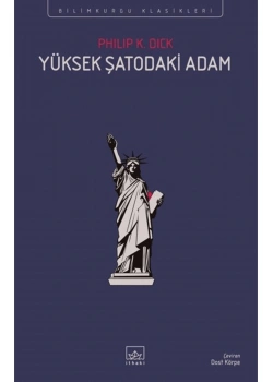 Yüksek Şstodaki Adam Phılıp Dıck İthaki