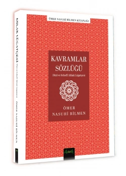 Kavramlar Sözlüğü Dini Felsefi Ahlak Lügatcesi Ömer Nasuhi Bilmen Misvak