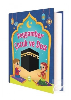 Peygamber Çocuk Ve Dua Fatma Işık Mini Boy Ema Kitap