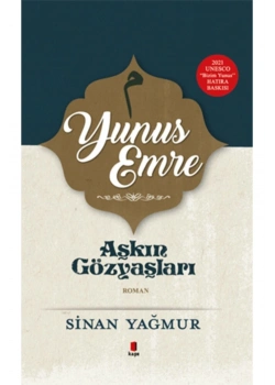 AŞKIN GÖZYAŞLARI 5 YUNUS EMRE CİLTLİ KAPI YAYIN
