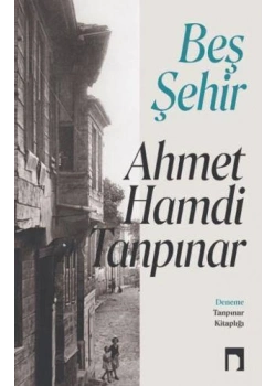 BEŞ ŞEHİR A.HAMDİ TANPINAR DERGAH YAYIN