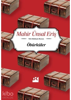 ÖBÜRKÜLER MAHİR ÜNSAL ERİŞ DOĞAN YAYIN