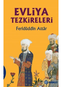 EVLİYA TEZKİRELERİ F.ATTAR TERCÜME SÜLEYMAN ULUDAĞ KABALCI