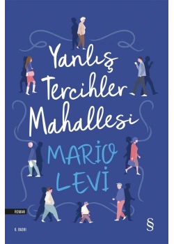 Yanlış Tercihler Mahallesi Mario Levi Everest