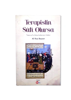 Terapistim Sufi Olursa. Ali Rıza Bayzan  Kida
