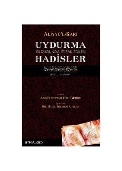 Uydurma Olduğunda İttifak Edilen Hadisler İnkılap