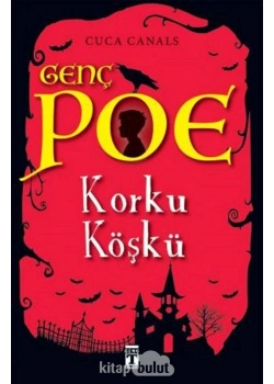 Genç Poe Korku Köşkü Cuca Canals      Genç  Timaş