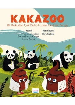 KAKAZOO BİR KAKADAN ÇOK DAHA FAZLASI EKOLOJİK DENGE TURTA