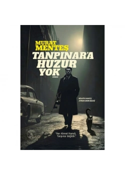 TANPINARA HUZUR YOK MURAT MENTEŞ EVEREST YAYIN