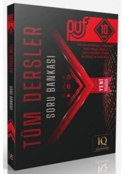 IQ 10.SINIF PÜF TÜM DERSLER SORU BANKASI