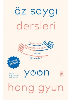 Öz Saygı Dersleri – Yoon Hong Gyun (Timaş)