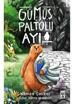 Gümüş Paltolu Ayı – Hamza Çelikel (Timaş)