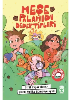 Meşe Palamudu Dedektifleri (Timaş Çocuk)