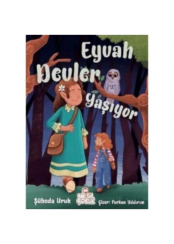 Eyvah Devler Yaşıyor Şüheda Uruk Nesil Çocuk Yayınları