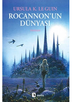 ROCANNONUN DÜNYASI URSULA LEGUIN METİS YAYIN