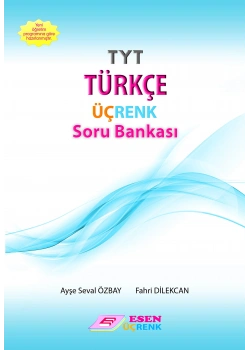 Esen Tyt Türkçe Üçrenk Soru Bankası