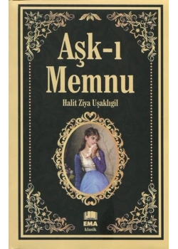 Aşkı Memnu  Halit Ziya Uşaklıgil  Ema Kitap