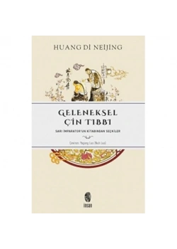 GELENEKSEL ÇİN TIBBI HUANGDİ NEİJİNG İNSAN YAYIN