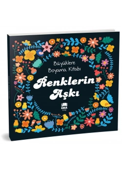 Büyüklere Boyama Kitabı Renklerin Aşkı Ema Kitap