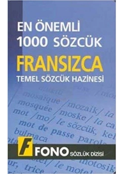 EN ÖNEMLİ 100 SÖZCÜK FRANSIZCA - FONO YAYINLARI