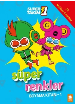 Süper Takım Süper Renkler Boyama Kitabı 1 Eksikparça