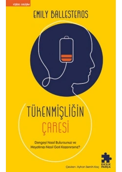 Tükenmişliğin Çaresi Emıly Ballesteros Eksik Parça