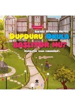Dupduru Okula Başlıyor mu Eksikparça