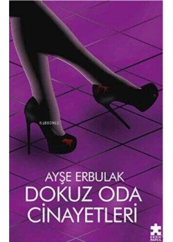 Dokuz Oda Cinayetleri Ayşe Erbulak Eksikparça