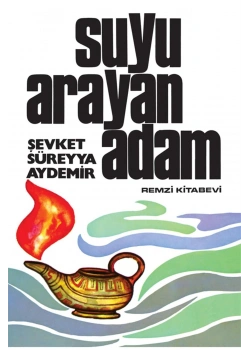 Suyu Arayan Adam Şevket Süreyya Aydemir Remzi Kitabevi
