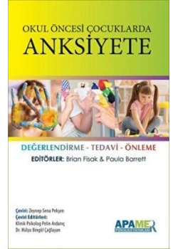 Okul Öncesi Çocuklarda Anksiyete değerlendirme Tedavi Önleme Brian Fisak