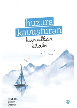Huzura Kavuşturan Kurallar Kitabı Soner Duman Tdv
